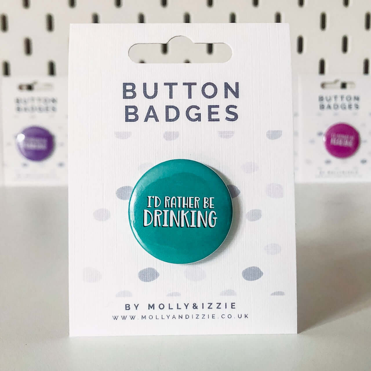 by Molly & Izzie I'd Rather Be Drinking Button Badge Button Badge By Molly & Izzie