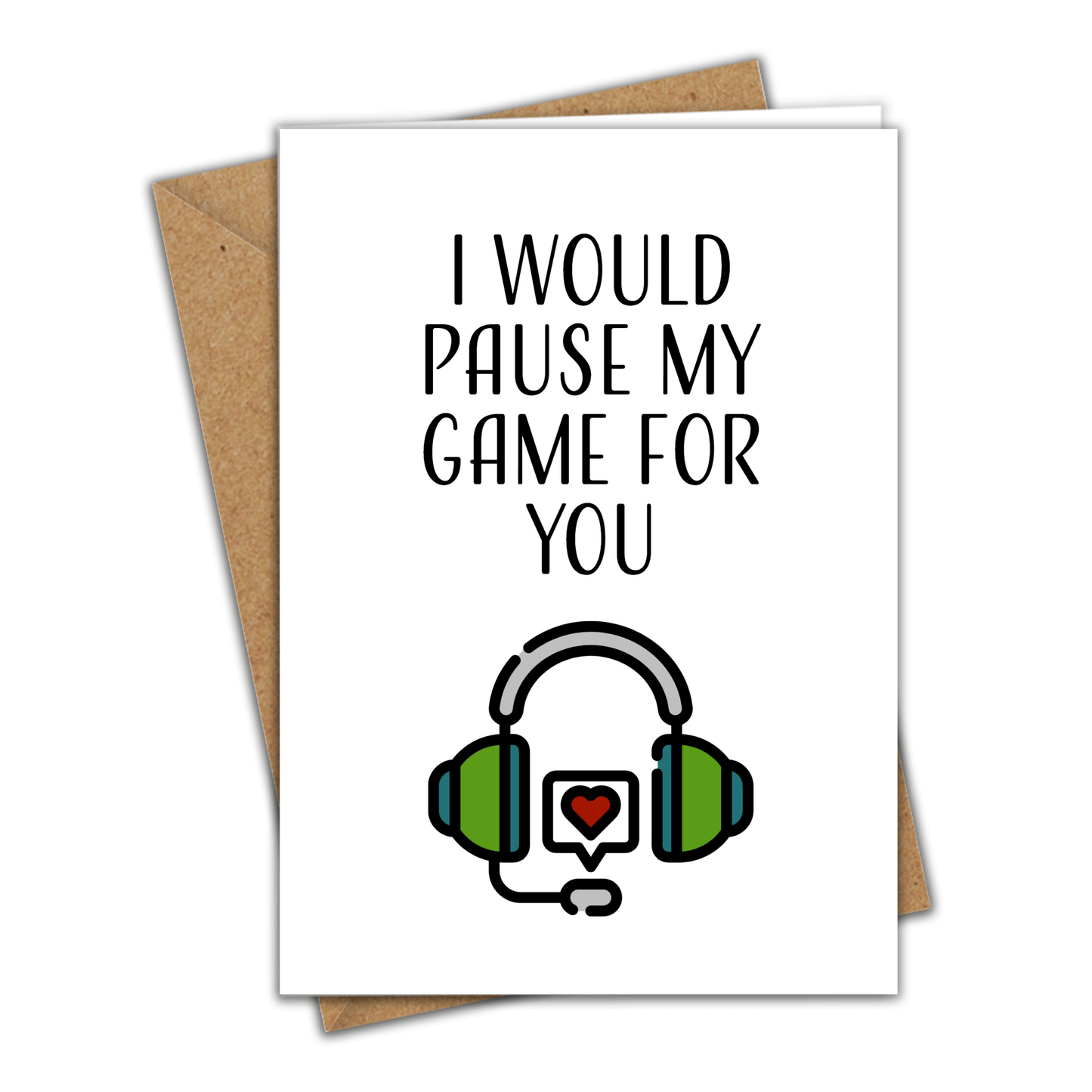 Little Kraken's I Would Pause My Game for You Funny Nerd Gamer Love Anniversary Greeting Card, for £3.50 each