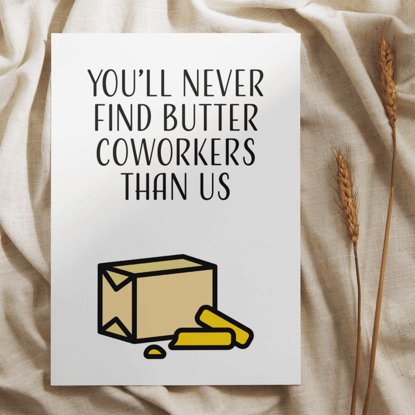 Little Kraken's You'll Never Find Butter Coworkers Than Us, Leaving Cards for £3.50 each