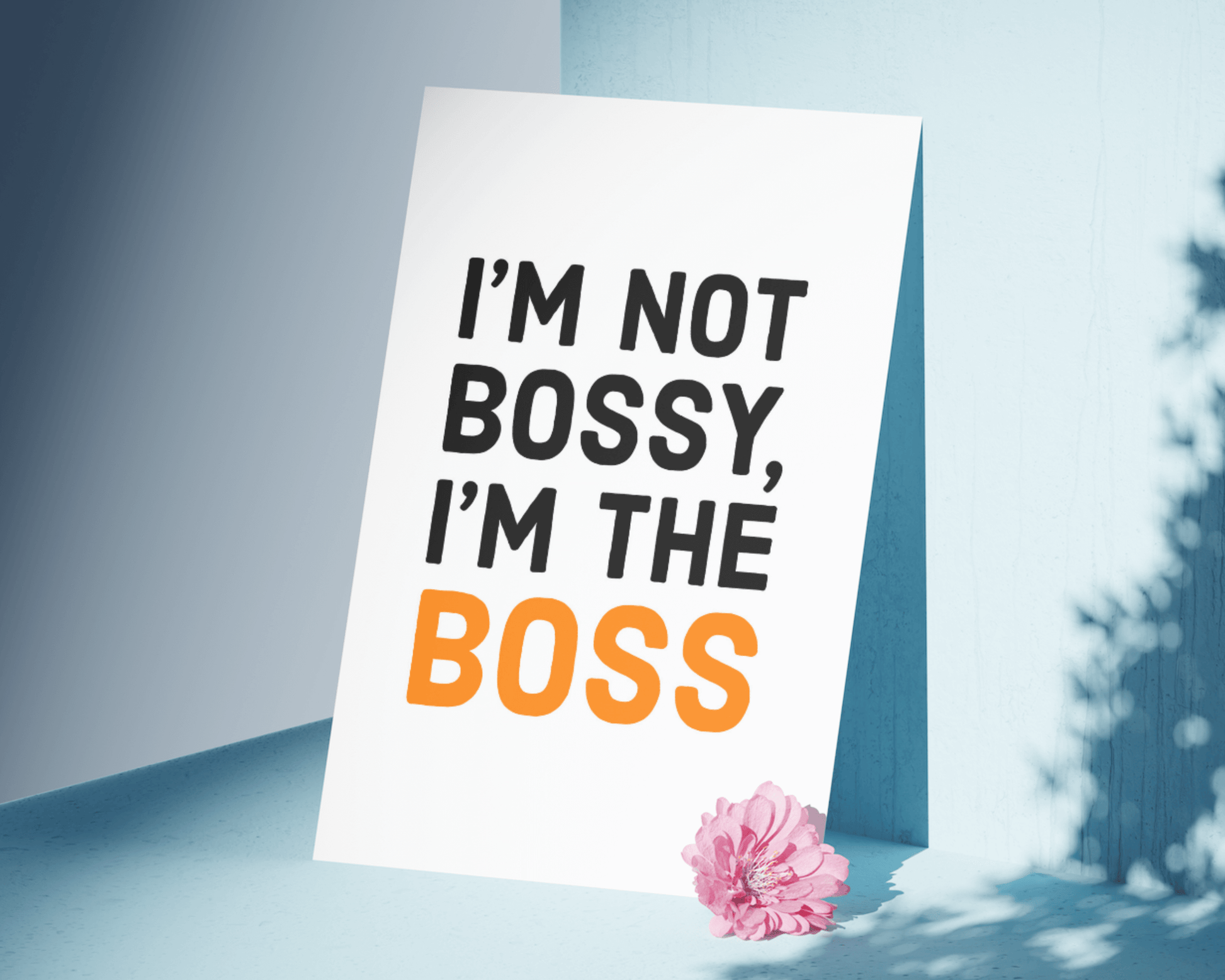 I'm Not Bossy, I'm the Boss Funny Manager Director Print Prints Moments That Unite