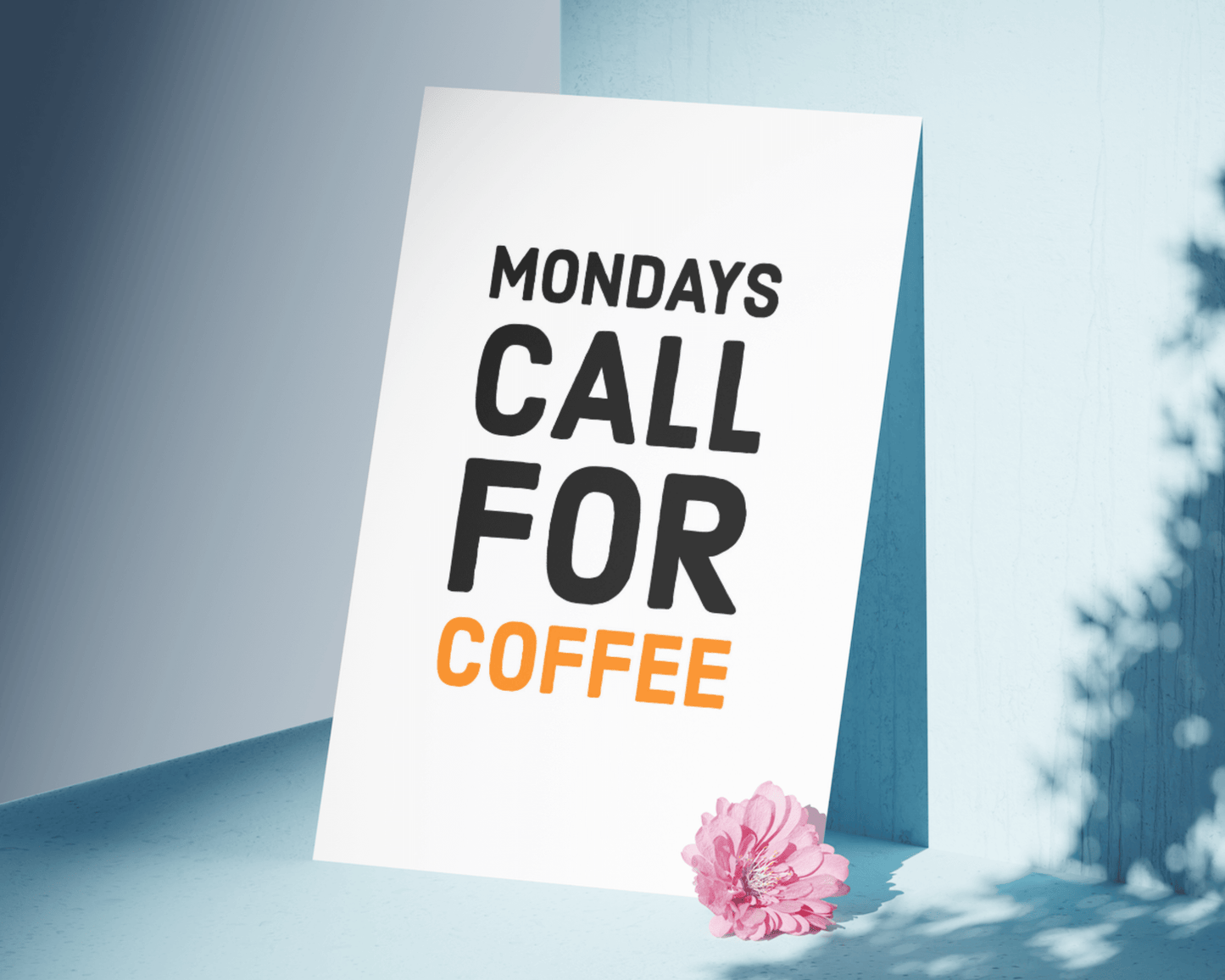 Mondays Call For Coffee Funny Office Wall Print Prints Moments That Unite