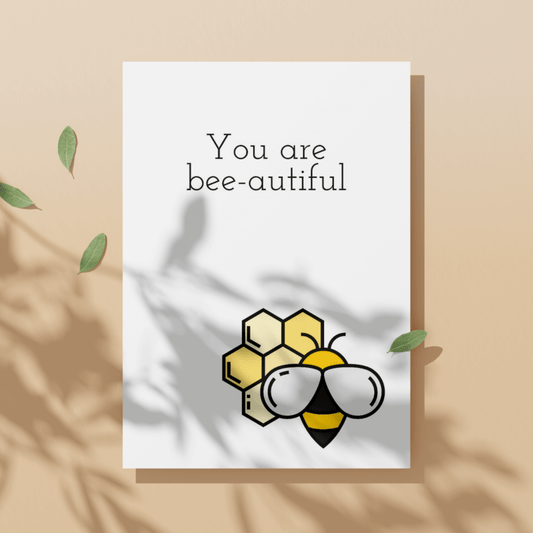 You are Bee-autiful