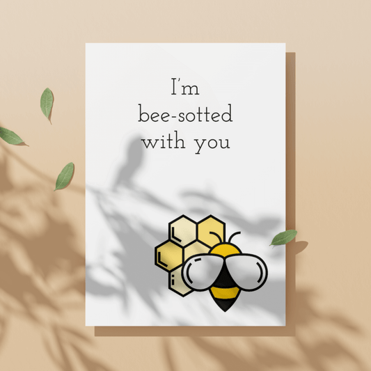I'm Bee-sotted With You