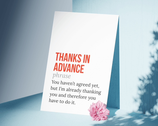 Funny Thanks In Advance Definition Work Office Print