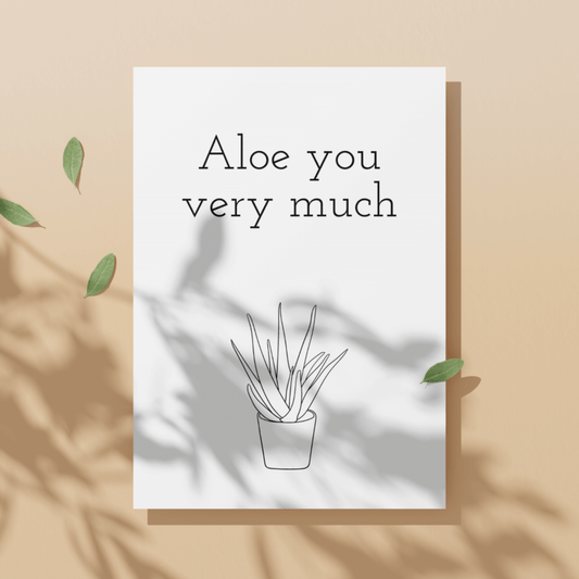 Aloe You Very Much | Funny Love Anniversary Card | Funny Aloe Vera Love Card