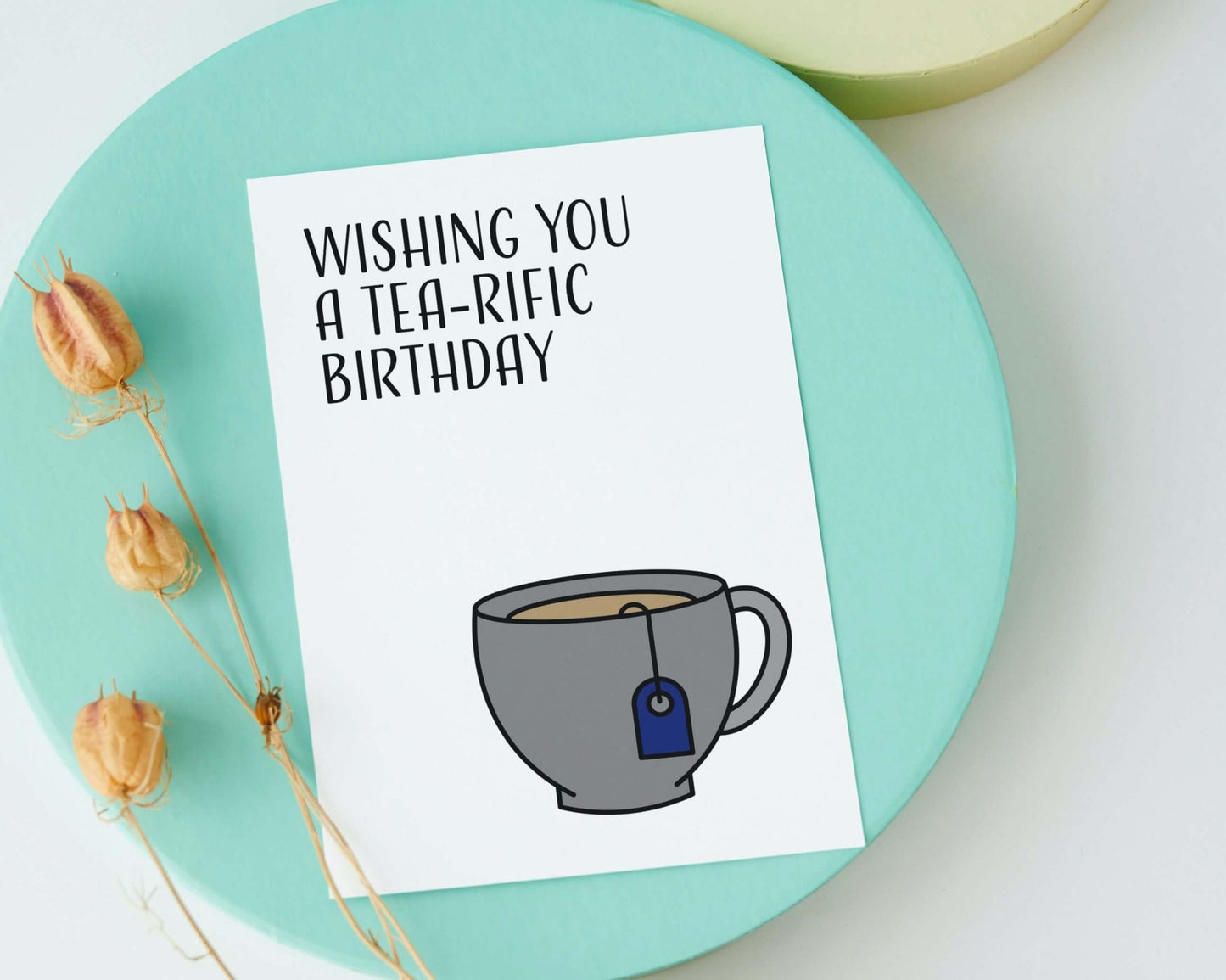Wishing You a Tea-Rific Birthday | Funny Tea Pun Birthday Greeting Card
