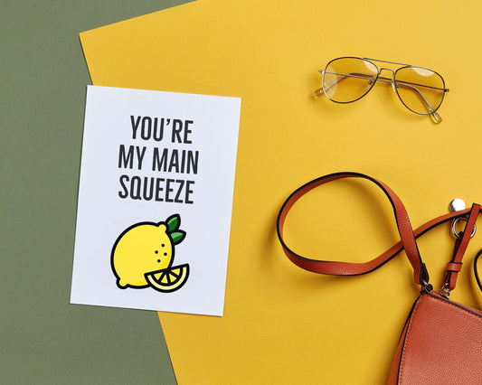 You're My Main Squeeze | Funny Lemon Love Pun Card | Everyday Blank Pun Card
