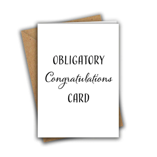 Obligatory Congratulations Card A5 Greeting Card