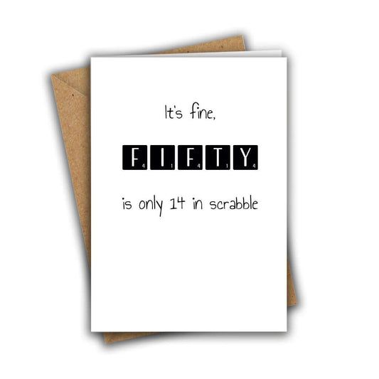 Little Kraken's It's Fine, Fifty is Only 14 in Scrabble Funny 50th Recycled Birthday Card, Birthday Cards for £3.50 each