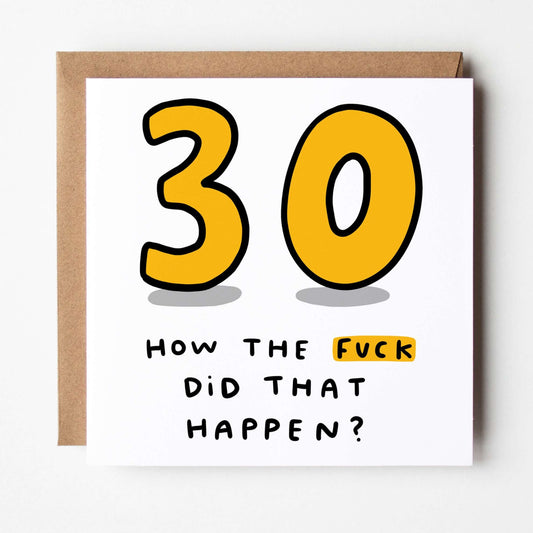 Dandy Sloth 30 How The Fuck Did That Happen 30th Birthday Square Greeting Card