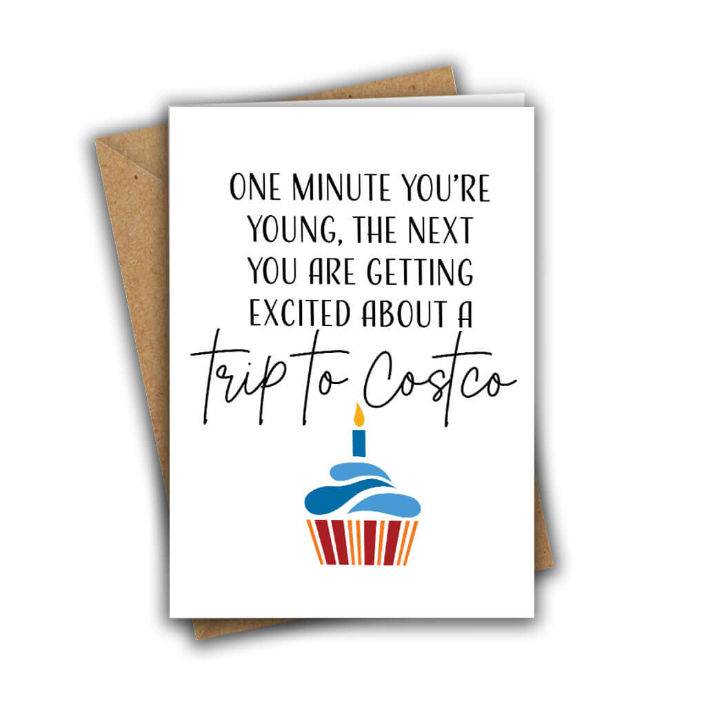 Little Kraken's One Minute You're Young, The Next You're Getting Excited About A Trip to Costco Funny Rude Getting Old Birthday Card, Birthday Cards for £3.50 each