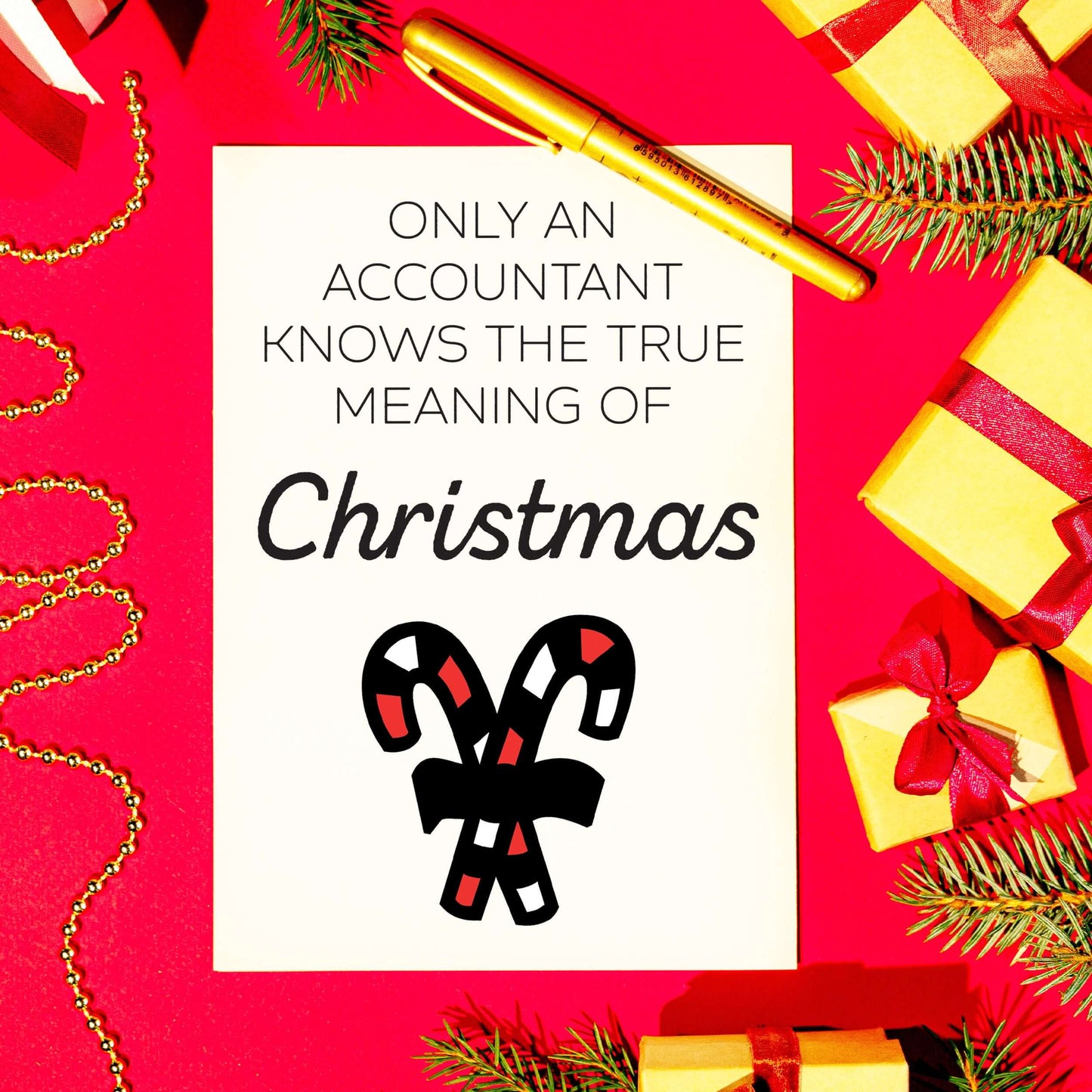 Only An Accountant Knows the True Meaning of Christmas Funny Candycane Christmas White A5 Greeting Card
